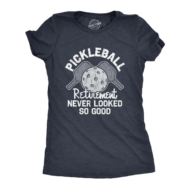 Pickleball Retirement Never Looked So Good Women's T Shirt