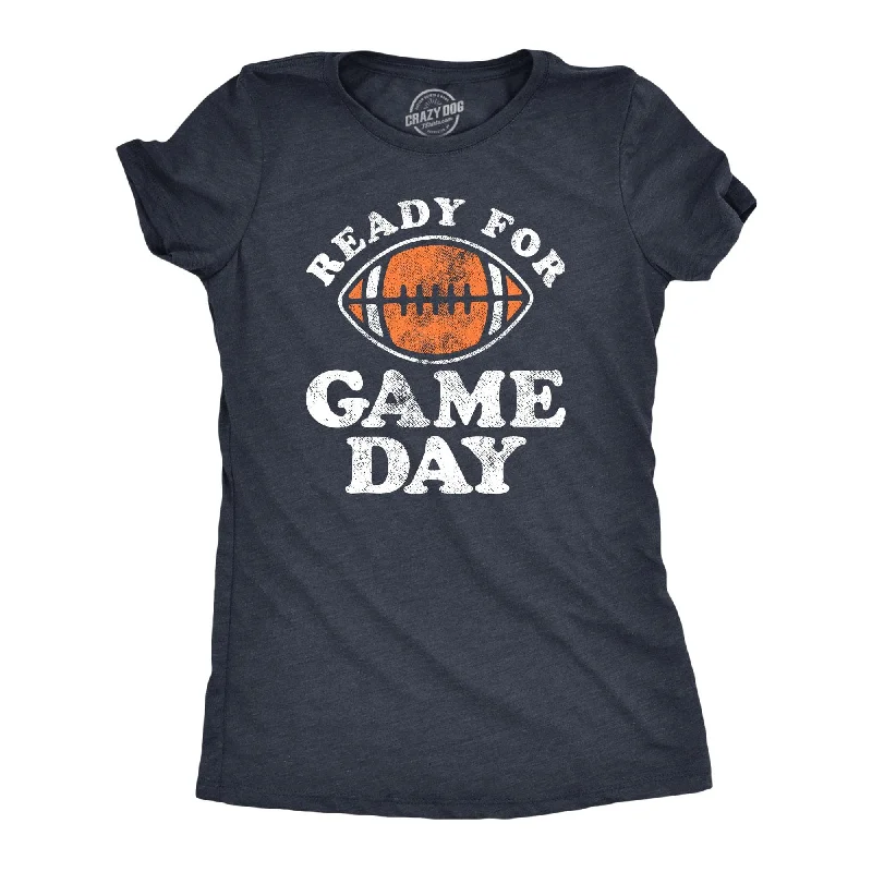 Ready For Game Day Women's T Shirt